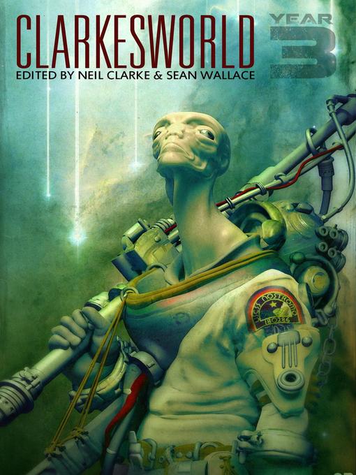 Title details for Clarkesworld by Neil Clarke - Available